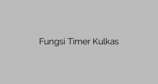 Fungsi Timer Kulkas