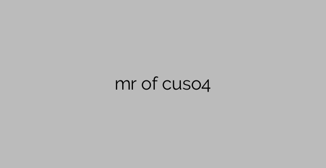 mr of cuso4